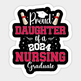 Proud daughter of a class 2024 graduate graduation Sticker